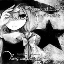 Foreground Eclipse : Demo CD Vol. 02
